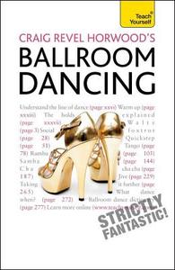 Craig Revel Horwood's Ballroom Dancing di Craig Revel Horwood edito da Hodder & Stoughton General Division