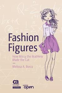 Fashion Figures di Melissa A. Borza edito da APress