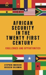 African Security in the Twenty-First Century di Stephen Emerson, Hussein Solomon edito da Manchester University Press