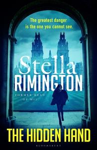 The Hidden Hand di Stella Rimington edito da Bloomsbury Publishing PLC