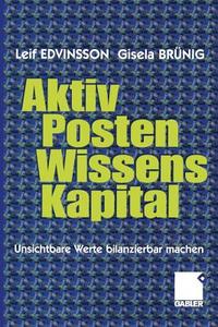 Aktivposten Wissenskapital di Gisela Brünig, Leif Edvinsson edito da Gabler Verlag