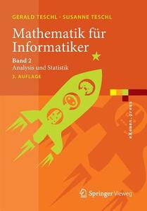Mathematik für Informatiker di Gerald Teschl, Susanne Teschl edito da Springer-Verlag GmbH