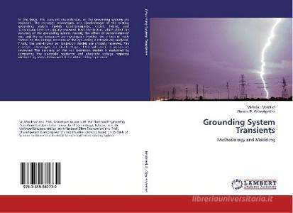 Grounding System Transients di Mehrdad Mokhtari, Gevork B. Gharehpetian edito da LAP Lambert Academic Publishing