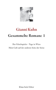 Gesammelte Romane 1 di Gianni Kuhn edito da Books on Demand