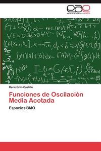 Funciones de Oscilación Media Acotada di René Erlín Castillo edito da EAE