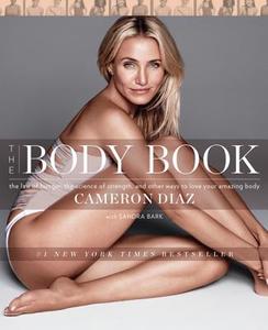 The Body Book di Cameron Diaz edito da Harper Collins Publ. USA