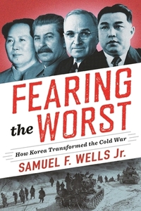 Fearing The Worst di Samuel Wells Dr Jr edito da Columbia University Press
