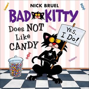 Bad Kitty Does Not Like Candy di Nick Bruel edito da Turtleback Books