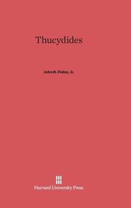 Thucydides di Jr. John H. Finley edito da Harvard University Press