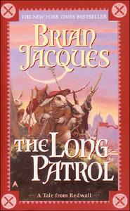 The Long Patrol di Brian Jacques edito da PERFECTION LEARNING CORP