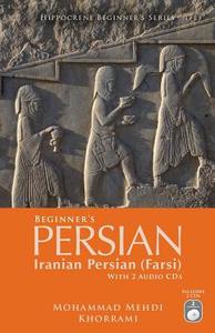 Hippocrene Beginner's Persian With 2 Audio Cds di Mohammad Mehdi Khorrami edito da Hippocrene Books Inc.,u.s.