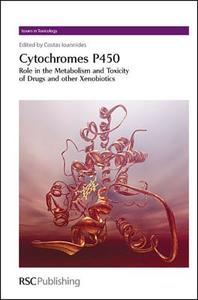 Cytochromes P450 di Costas Ioannides edito da RSC