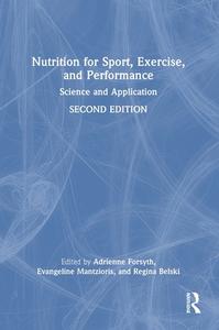 Nutrition For Sport, Exercise, And Performance edito da Taylor & Francis Ltd