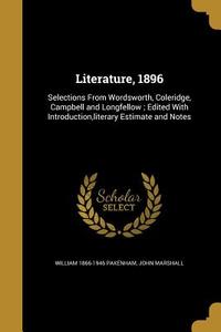 LITERATURE 1896 di William 1866-1946 Pakenham, John Marshall edito da WENTWORTH PR