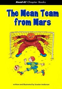 The Mean Team from Mars di Scoular Anderson edito da Picture Window Books
