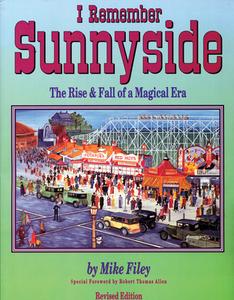 I Remember Sunnyside: The Rise & Fall of a Magical Era di Mike Filey edito da DUNDURN PR LTD