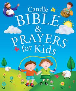 Candle Bible & Prayers for Kids di Juliet David edito da Lion Hudson Plc