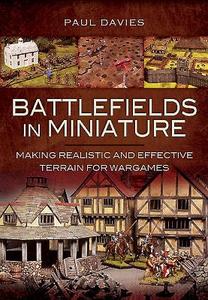 Battlefields In Miniature di Paul Davies edito da Pen & Sword Books Ltd