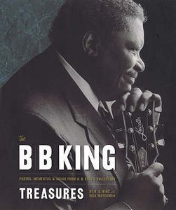 The B B King Treasures di B. B. King, Dick Waterman edito da Ebury Publishing
