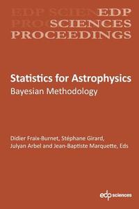 Statistics for Astrophysics: Bayesian Methodology edito da EDP SCIENCES