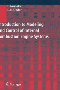 Introduction to Modeling and Control of Internal Combustion Engine Systems di Lino Guzzella, Christopher Onder edito da Springer