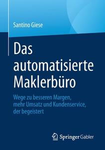 Das automatisierte Maklerbüro di Santino Giese edito da Springer-Verlag GmbH