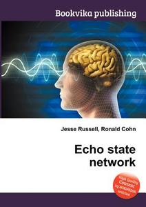 Echo State Network edito da Book On Demand Ltd.