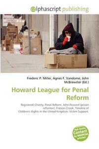 Howard League For Penal Reform edito da Vdm Publishing House