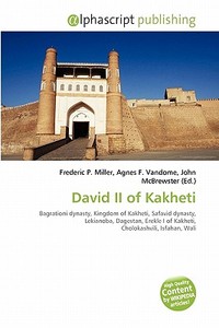 David Ii Of Kakheti edito da Vdm Publishing House