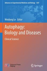 Autophagy: Biology and Diseases: Clinical Science edito da SPRINGER NATURE