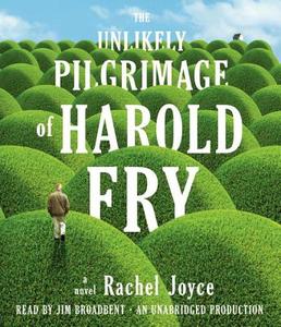 The Unlikely Pilgrimage of Harold Fry di Rachel Joyce edito da Random House Audio Publishing Group