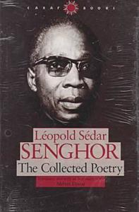 The Collected Poetry di Leopold Sedar Senghor edito da University of Virginia Press