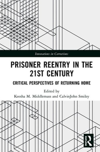 Prisoner Reentry In The 21st Century edito da Taylor & Francis Inc