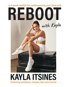 Reboot With Kayla di Kayla Itsines edito da Ebury Publishing