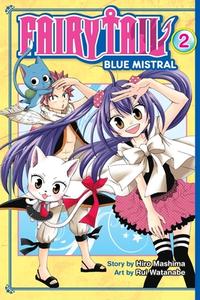 Fairy Tail Blue Mistral 2 di Hiro Mashima, Rui Watanabe edito da Kodansha America, Inc