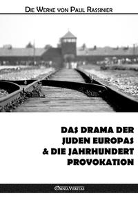Das Drama Der Juden Europas & Die Jahrhundert-provokation di Paul Rassinier edito da Omnia Veritas Ltd