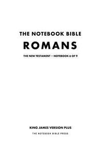 The Notebook Bible - New Testament - Volume 6 of 9 - Romans di Notebook Bible Press edito da Notebook Bible Press