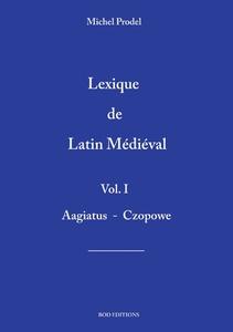 lexique de latin médiéval vol.1 di Michel Prodel edito da Books on Demand