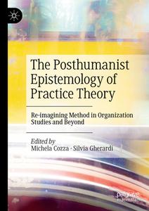 The Posthumanist Epistemology of Practice Theory edito da Springer Nature Switzerland