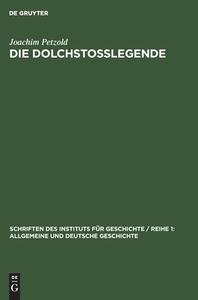 Die Dolchstoßlegende di Joachim Petzold edito da De Gruyter