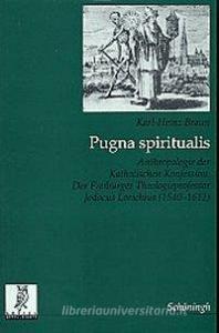 Pugna spiritualis di Karl-Heinz Braun edito da Schoeningh Ferdinand GmbH