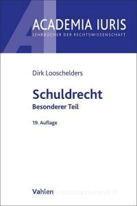 Schuldrecht Besonderer Teil di Dirk Looschelders edito da Vahlen Franz GmbH