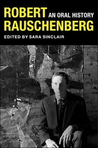 Robert Rauschenberg edito da Columbia Univers. Press