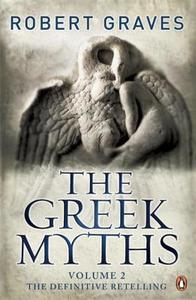 The Greek Myths di Robert Graves edito da Penguin Books Ltd
