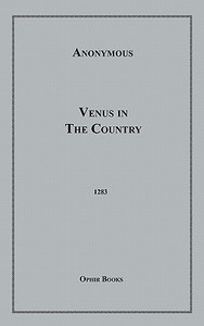 Venus in the Country di Anonymous edito da BLACKMASK.COM