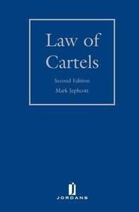 Law of Cartels di Mark Jephcott edito da LexisNexis UK