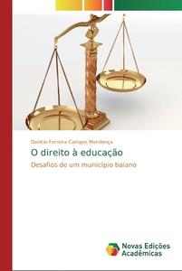 O Direito A Educacao di Daelcio Ferreira Campos Mendonca edito da Novas Edicoes Academicas