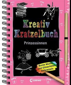 Kreativ-Kratzelbuch: Prinzessinnen edito da Loewe Verlag GmbH
