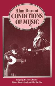 Conditions of Music di Alan Durant edito da Palgrave Macmillan