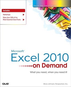 Microsoft Excel 2010 On Demand di Steve Johnson, Inc Perspection edito da Pearson Education (us)